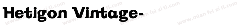Hetigon Vintage字体转换